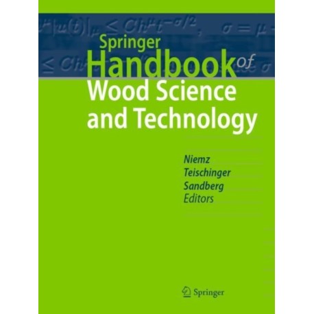 Springer Handbook of Wood Science and Technology