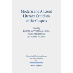 Modern and Ancient Literary Criticism of the Gospels: Continuing the Debate on Gospel Genre(s)