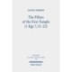 The Pillars of the First Temple (1 Kgs 7,15-22): A Study from Ancient Near Eastern, Biblical, Archaeological, and Iconographic Perspectives