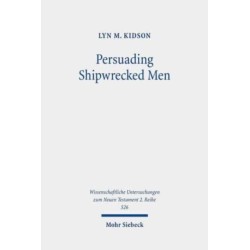 Persuading Shipwrecked Men: The Rhetorical Strategies of 1 Timothy 1