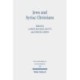 Jews and Syriac Christians: Intersections across the First Millennium