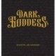 Dark Goddess: An Exploration of the Sacred Feminine