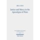 Justice and Mercy in the Apocalypse of Peter: A New Translation and Analysis of the Purpose of the Text