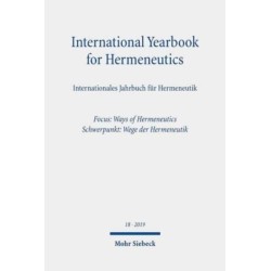 International Yearbook for Hermeneutics/Internationales Jahrbuch fur Hermeneutik: Volume 18: Focus: Ways of Hermeneutics / Band 18: Schwerpunkt: Wege der Hermeneutik