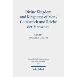 Divine Kingdom and Kingdoms of Men / Gottesreich und Reiche der Menschen: Studies on the Theology of the Septuagint Volume II / Studien zur Theologie der Septuaginta Band II