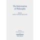 The The Reformation of Philosophy: The Philosophical Legacy of the Reformation Reconsidered