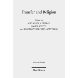 Transfer and Religion: Interactions between Judaism, Christianity, and Islam from the Middle Ages to the Twentieth Century