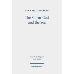 The Storm-God and the Sea: The Origin, Versions, and Diffusion of a Myth throughout the Ancient Near East