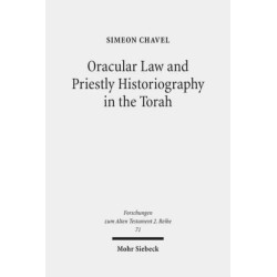 Oracular Law and Priestly Historiography in the Torah