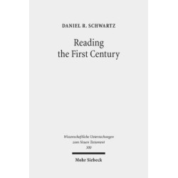 Reading the First Century: On Reading Josephus and Studying Jewish History of the First Century