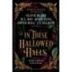 In These Hallowed Halls: A Dark Academia anthology