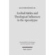 Scribal Habits and Theological Influences in the Apocalypse: The Singular Readings of Sinaiticus, Alexandrinus, and Ephraemi