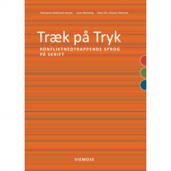 Træk på Tryk: Konfliktnedtrappende sprog på skrift