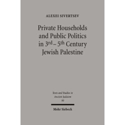 Private Households and Public Politics in 3rd-5th Century Jewish Palestine