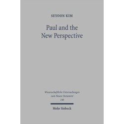 Paul and the New Perspective: Second Thoughts on the Origin of Paul's Gospel