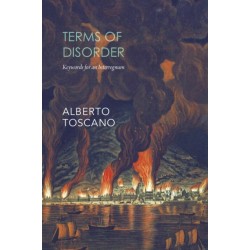 Terms of Disorder – Keywords for an Interregnum