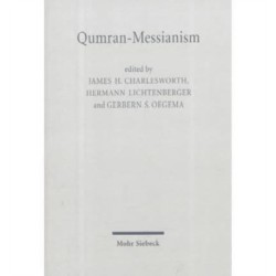 Qumran-Messianism: Studies on the Messianic Expectations in the Dead Sea Scrolls