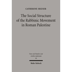 The Social Structure of the Rabbinic Movement in Roman Palestine