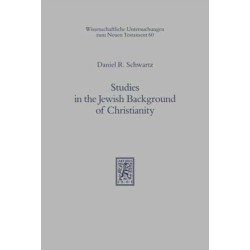 Studies in the Jewish Background of Christianity