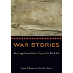 War Stories: Reading Plains Indian Biographic Rock Art