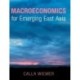 Macroeconomics for Emerging East Asia