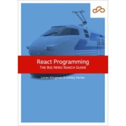 React Programming: The Big Nerd Ranch Guide