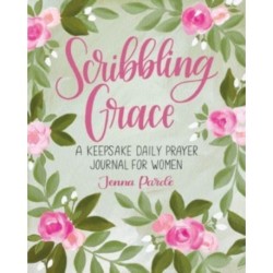 Scribbling Grace: A Keepsake Daily Prayer Journal for Women