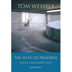 The Myth of Progress – Toward a Sustainable Future