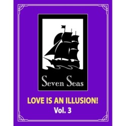 Love is an Illusion! Vol. 3