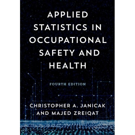 Applied Statistics in Occupational Safety and Health