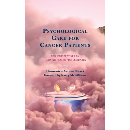 Psychological Care for Cancer Patients: New Perspectives on Training Health Professionals