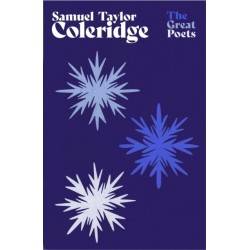 Samuel Taylor Coleridge: An inspiring collection from the great Romantic and Lakeland poet