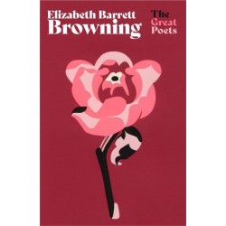 Elizabeth Barrett Browning: Much-loved poems from one of the greatest Romantic poets