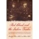 Red Cloud and the Indian Trader: The Remarkable Friendship of the Sioux Chief and JW Dear in the Last Days of the Frontier