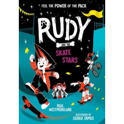 Rudy and the Skate Stars: a Times Children's Book of the Week