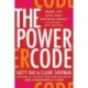 The Power Code: More Joy. Less Ego. Maximum Impact for Women (and Everyone).