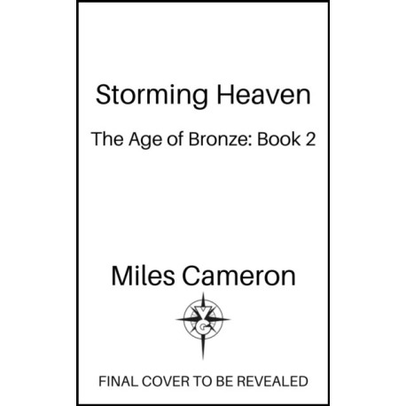 Storming Heaven: The Age of Bronze: Book 2
