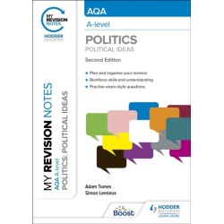My Revision Notes: AQA A-level Politics: Political Ideas Second Edition