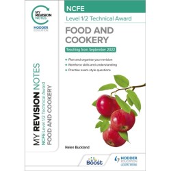 My Revision Notes: NCFE Level 1/2 Technical Award in Food and Cookery