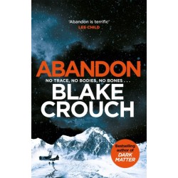 Abandon: The page-turning, psychological suspense from the author of Dark Matter