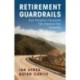 Retirement Guardrails: How Proactive Fiduciaries Can Improve Plan Outcomes