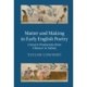 Matter and Making in Early English Poetry: Literary Production from Chaucer to Sidney