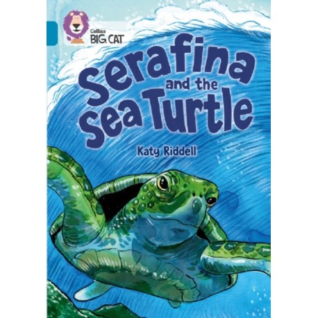 Serafina and the Sea Turtle: Band 13/Topaz