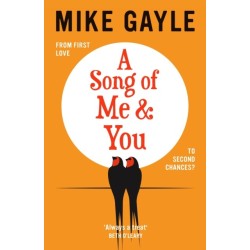 A Song of Me and You: a heartfelt and romantic novel of first love and second chances, picked for the Richard & Judy Book Club