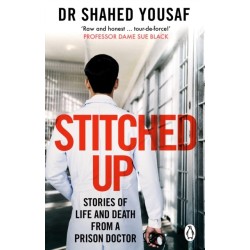 Stitched Up: Stories of life and death from a prison doctor