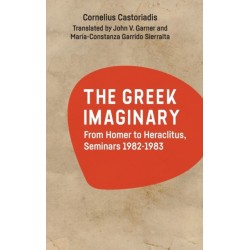 The Greek Imaginary: From Homer to Heraclitus, Seminars 1982-1983