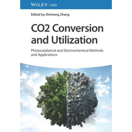 CO2 Conversion and Utilization: Photocatalytic and Electrochemical Methods and Applications