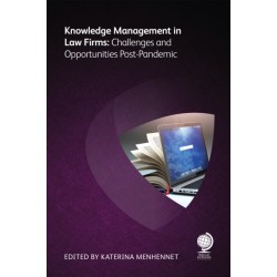 Knowledge Management in Law Firms: Challenges and Opportunities Post-Pandemic