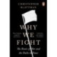 Why We Fight: The Roots of War and the Paths to Peace