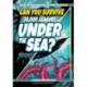 Can You Survive 20,000 Leagues Under the Sea?: A Choose Your Path Book